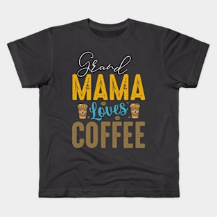 "This Grand Mama Loves Coffee" Kids T-Shirt